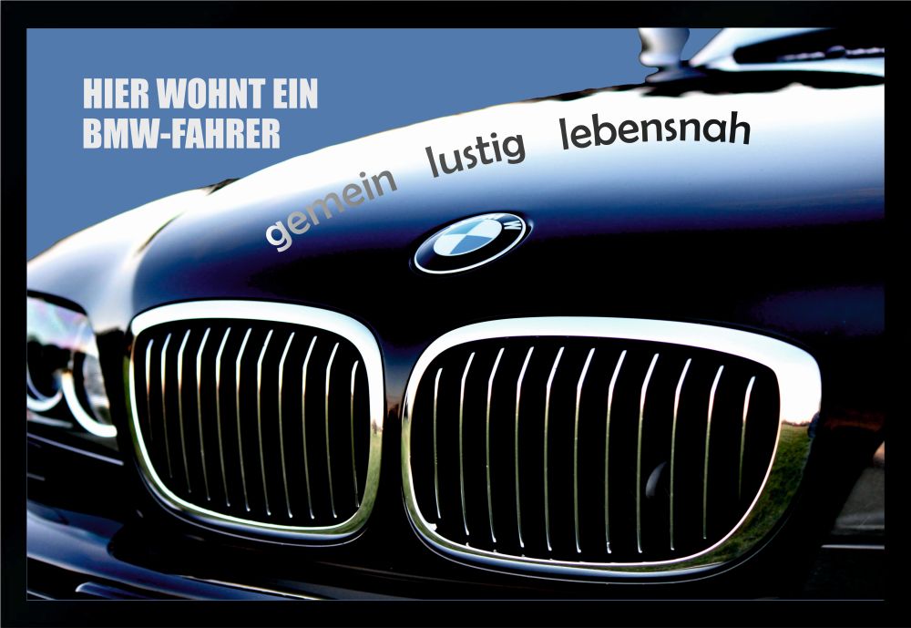 Fußmatte Schmutzfangmatte Auto Hier wohnt BMW Fahrer F375 60x40 cm - Größe:  60x40 cm