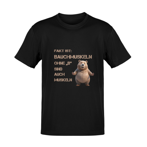 T-Shirt Bauchmuskeln ohne B Sprüche lustig TS0040U 3XL