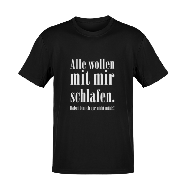 T-Shirt ALLE WOLLEN MIT MIR SCHLAFEN Shirt Funshirt Spruch TS0271U 3XL