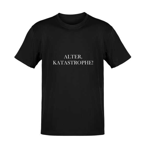 T-Shirt ALTER KATASTROPHE Geschenk Shirt Funshirt Spruch TS0151U 3XL