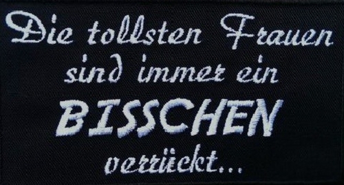 Die tollsten Frauen sind immer  .... Aufnäher Patch 13x7 cm (79)