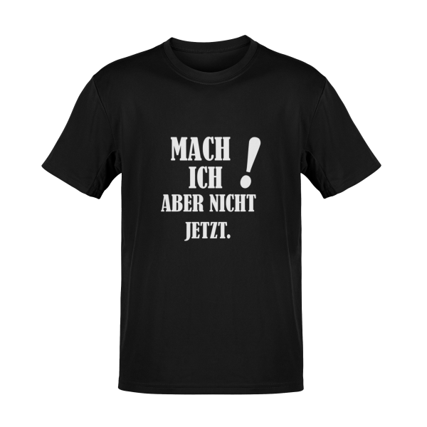 T-Shirt Aber jetzt nicht Sprüche lustig TS0101U 3XL